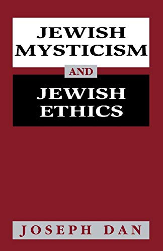 Jewish Mysticism and Jewish Ethics (9781568215631) by Dan, Joseph