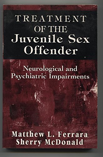 Stock image for Treatment of the Juvenile Sex Offender for sale by Ageless Pages