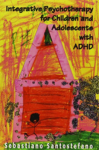 Stock image for Integrative Psychotherapy for Children and Adolescents With ADHD (The Master Works) for sale by Wonder Book