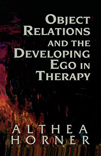 Imagen de archivo de Object Relations and the Developing Ego in Therapy (Master Work) a la venta por SecondSale