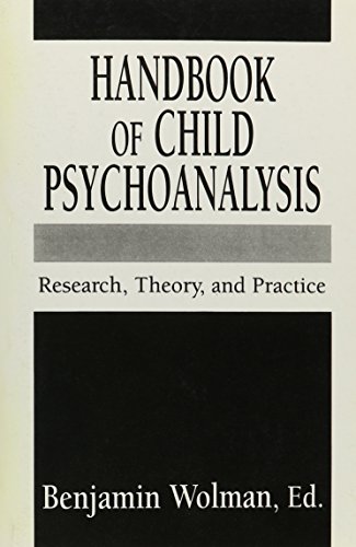 Imagen de archivo de Handbook of Child Psychoanalysis: Research, Theory, and Practice (The Master Work Series) a la venta por Ergodebooks