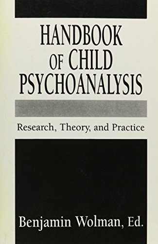 Stock image for Handbook of Child Psychoanalysis: Research, Theory, and Practice (The Master Work Series) for sale by Ergodebooks