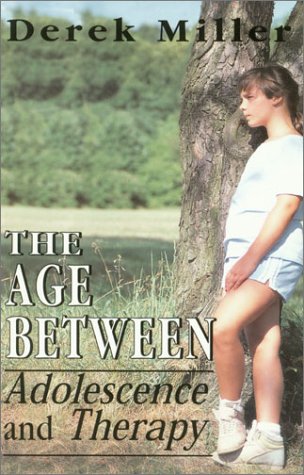 9781568217321: The Age between: Adolescence and Therapy