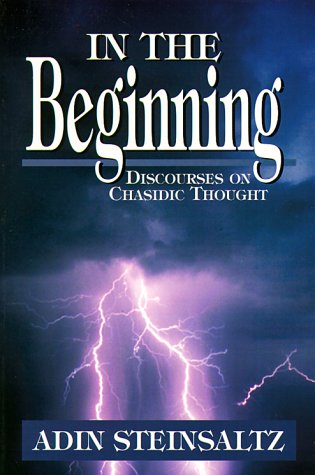 Stock image for In the Beginning : Discourse on Chasidic Thought for sale by Better World Books