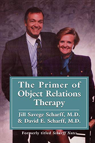 9781568217741: The Primer of Object Relations Therapy (International Object Relations Library)