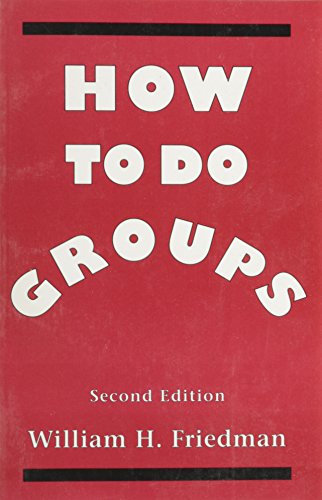 How to Do Groups. 2nd Ed.