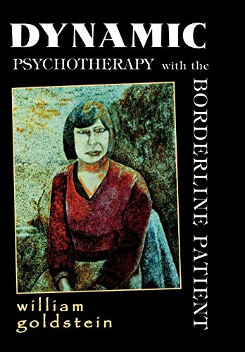 Imagen de archivo de Dynamic Psychotherapy With The Borderline Patient a la venta por James & Mary Laurie, Booksellers A.B.A.A