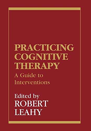 Stock image for Practicing Cognitive Therapy : A Guide to Interventions for sale by Better World Books
