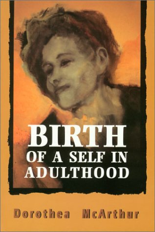 Imagen de archivo de Birth of a Self Adulthood a la venta por Once Upon A Time Books