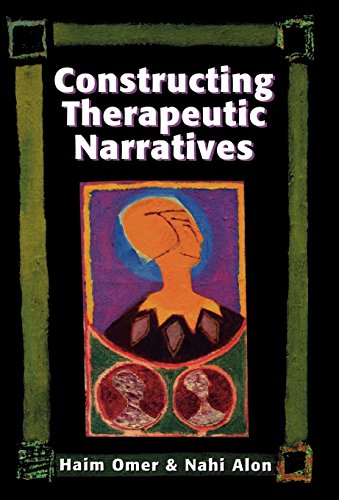 9781568218564: Constructing Therapeutic Narratives