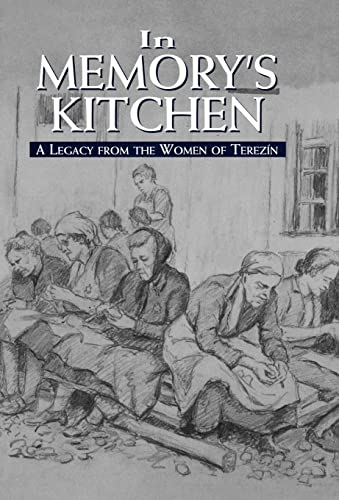 Stock image for In Memory's Kitchen : A Legacy from the Women of Terezin for sale by SecondSale