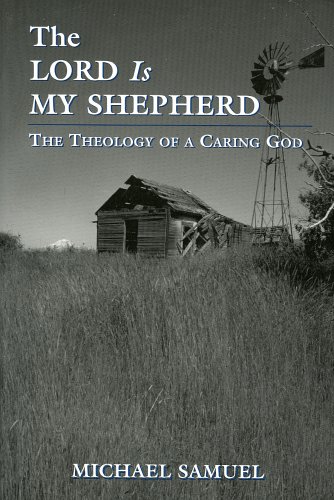 Stock image for The Lord Is My Shepherd: The Theology of a Caring God for sale by SecondSale