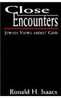 Stock image for Close Encounters: Jewish Views About God for sale by Morrison Books