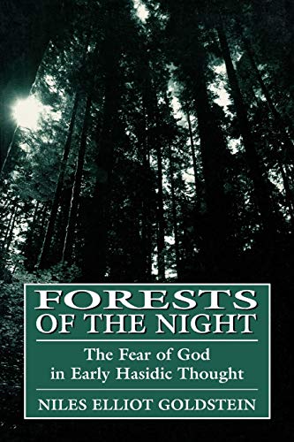 Stock image for Forests of the Night: Fear of God in Early Hassidic Thought for sale by Open Books
