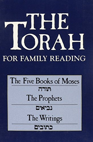 Beispielbild fr The Torah for Family Reading: The Five Books of Moses, the Prophets, the Writings zum Verkauf von HPB-Diamond