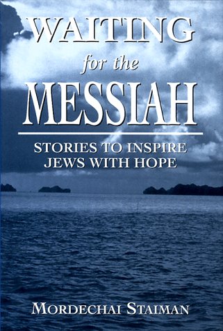 Imagen de archivo de Waiting for the Messiah : Stories to Inspire Jews with Hope a la venta por Better World Books