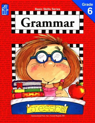 Basic Skills Grammar, Grade 6 (9781568221144) by Linderman, Bill; Bengston, Brenda; Schouveller, Gayl