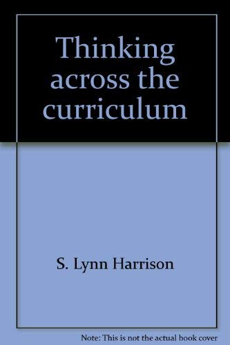 Stock image for Thinking Across the Curriculum, Grades 6-8, for sale by Alf Books