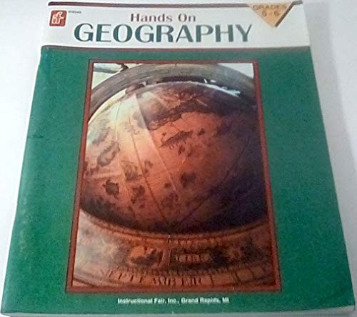 Stock image for Hands on Geography, Grades 5-6 for sale by Once Upon A Time Books