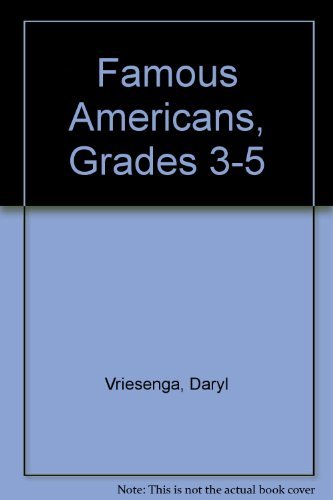 Stock image for Famous Americans, Grades 3-5 for sale by Wonder Book