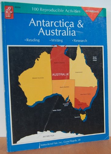 Stock image for Antarctica & Australia: Reading, Writing, Research : 100 Reproducible Activities : Intermediate for sale by Wonder Book