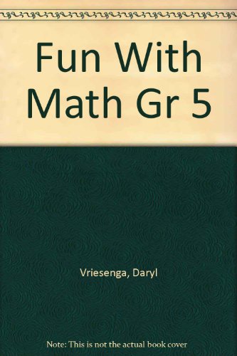 Fun With Math Gr 5 (9781568226088) by Vriesenga, Daryl