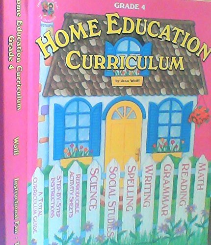 Home Education Curriculum: Grade 4 - Jean Wolff
