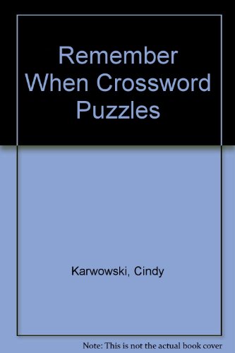 Remember When Crossword Puzzles (9781568227085) by Karwowski, Cindy