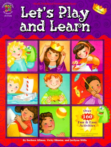 Stock image for Let's Play and Learn: Over 160 Fun and Easy Activities for sale by Wonder Book