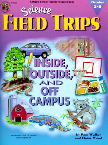 Stock image for Science Field Trips for sale by Better World Books