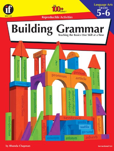 Imagen de archivo de The 100+ Series Building Grammar, Grades 5-6: Teaching the Basics One Skill at a Time a la venta por Gulf Coast Books