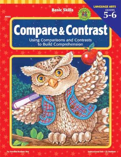 Beispielbild fr Basic Skills Compare and Contrast, Grades 5 to 6: Using Comparisons and Contrasts to Build Comprehension zum Verkauf von Wonder Book