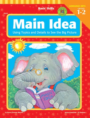 Stock image for Basic Skills Main Idea, Grades 1 to 2: Using Topics and Details to See the Big Picture for sale by Wonder Book