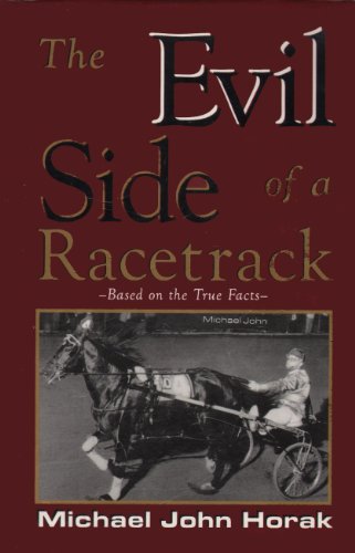 9781568250144: The Evil Side of a Racetrack