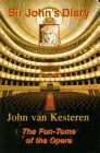 Beispielbild fr Sir John's Diary: The Fun-Tome of Opera zum Verkauf von AwesomeBooks