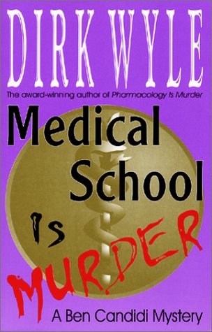 Stock image for Medical School Is Murder: A Ben Candidi Mystery for sale by ThriftBooks-Dallas