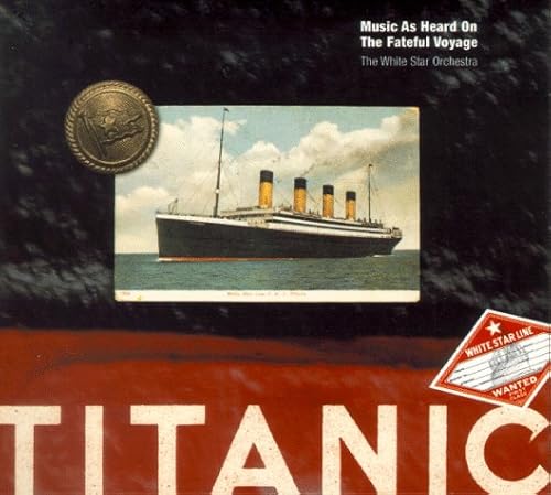 Beispielbild fr Titanic:Music As Heard on the Fateful zum Verkauf von HPB Inc.