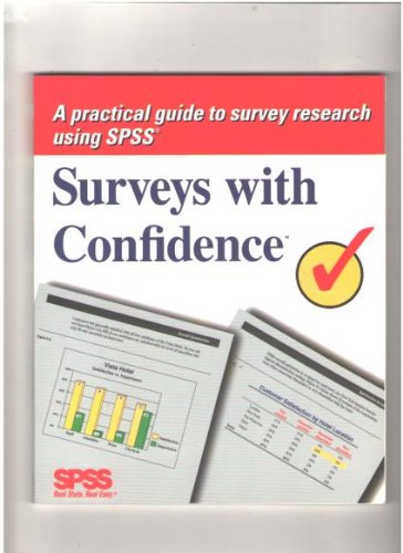 Imagen de archivo de Surveys With Confidence: A Practical Guide to Survey Research Using SPSS a la venta por Better World Books