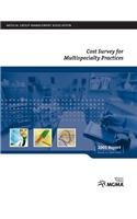 Cost Survey for Multispecialty Practices: 2005 Report Based on 2004 Data (Benchmarking Costs) (9781568291130) by MGMA