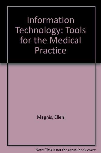 Imagen de archivo de Information Technology: Tools for the Medical Practice a la venta por HPB-Red