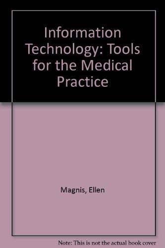 Stock image for Information Technology: Tools for the Medical Practice for sale by HPB-Red