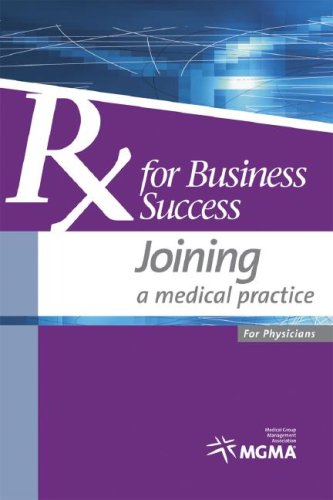 Stock image for RX for Business Success: Joining a Medical Practice for sale by ThriftBooks-Dallas