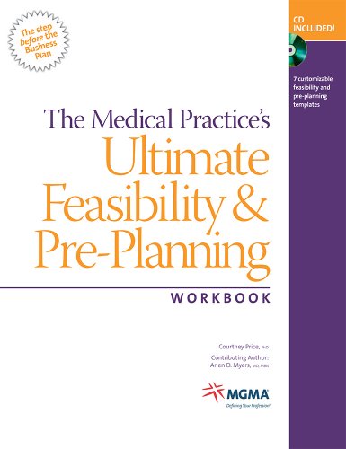 Beispielbild fr The Medical Practice's Ultimate Feasibility Plan Workbook zum Verkauf von ThriftBooks-Atlanta