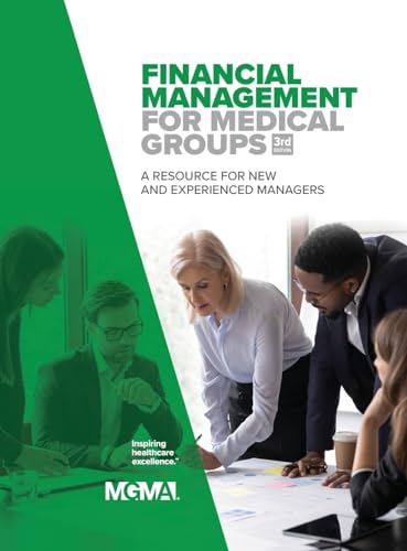 Imagen de archivo de Financial Management for Medical Groups: A Resource for New and Experienced Managers a la venta por ThriftBooks-Atlanta