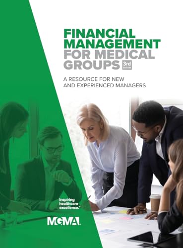 Stock image for Financial Management for Medical Groups: A Resource for New and Experienced Managers for sale by ThriftBooks-Atlanta