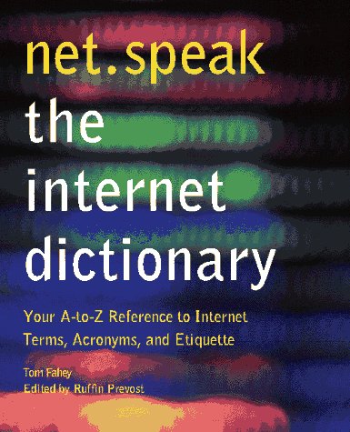 Stock image for Net.Speak Internet Dictionary for sale by Better World Books