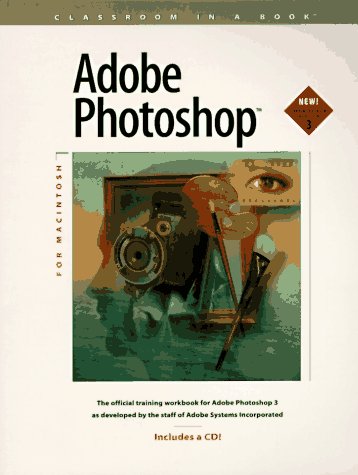 Beispielbild fr Adobe Photoshop for Macintosh : Classroom in a Book (Classroom in a Book Ser.) zum Verkauf von Lighthouse Books and Gifts