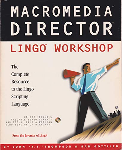 Stock image for Macromedia Director Lingo Workshop: The Complete Resource to the Lingo Scripting Language/Book and Cd-Rom for sale by Ergodebooks