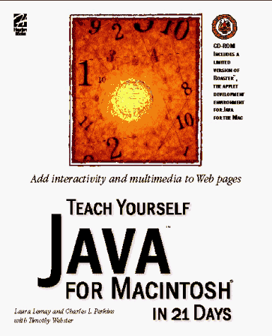 Beispielbild fr Teach Yourself Java for Macintosh in 21 Days (Sams Teach Yourself) zum Verkauf von Wonder Book