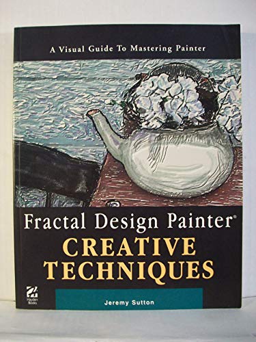 Fractal Design Painter Creative Techniques (9781568302836) by Sutton, Jeremy